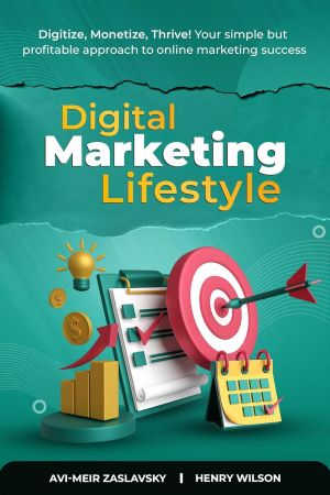 The Digital Marketing Lifestyle