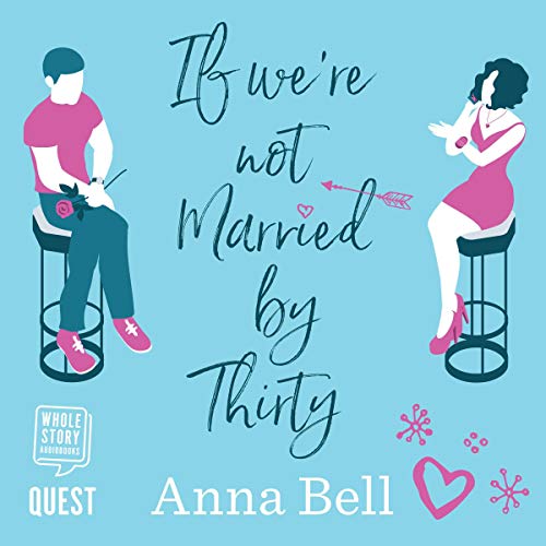 If We're Not Married by Thirty[Audiobook]