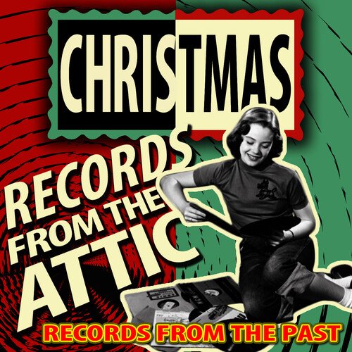 VA - Christmas Records from the Attic - Records from the Past (2012)