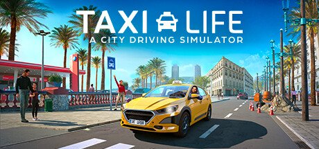 Taxi Life A City Driving Simulator v20241212-P2P