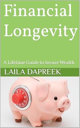 Financial Longevity: A Lifetime Guide to Secure Wealth