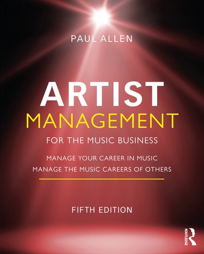 Artist Management for the Music Business, 5th Edition (EPUB)
