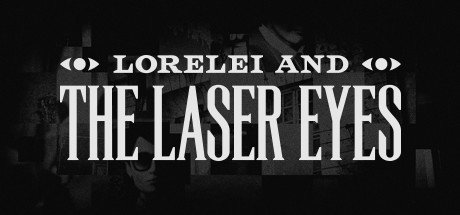 Lorelei and the Laser Eyes v20241203-P2P