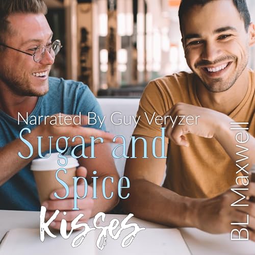 Sugar and Spice Kisses[Audiobook]
