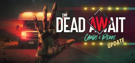 The Dead Await Early Access
