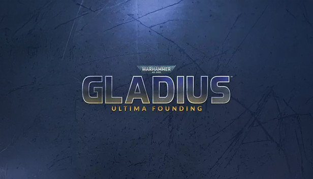Warhammer 40000 Gladius Relics of War Ultima Founding Linux-Razor1911