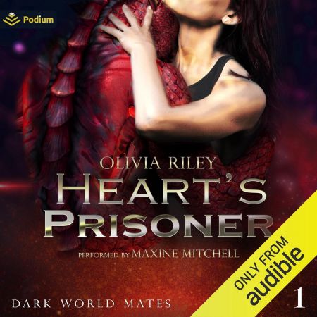 Heart's Prisoner: Dark World Mates, Book 1 (Audiobook)