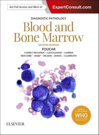 Diagnostic Pathology: Blood and Bone Marrow 2nd Edition
