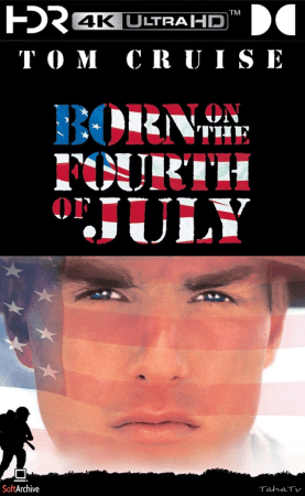 Born on the Fourth of July 1989 UHD BluRay 2160p DDP 7.1 DV HDR x265-hallowed