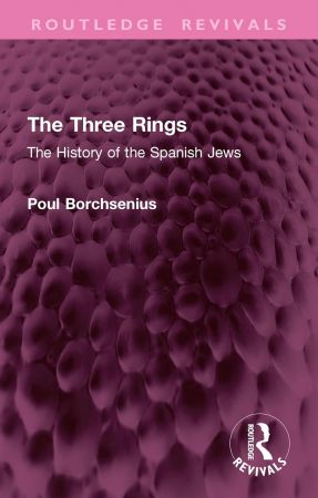 The Three Rings: The History of the Spanish Jews