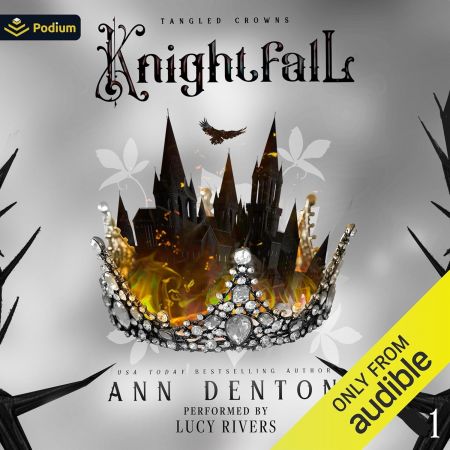 Knightfall: Tangled Crowns, Book 1 (Audiobook)