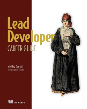 Lead Developer Career Guide By Shelley Benhoff (Final Release)