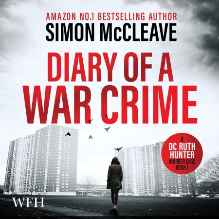 Diary of a War Crime: DC Ruth Hunter, Book 1 (Audiobook)
