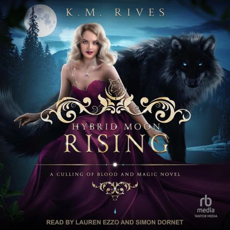 Hybrid Moon Rising: Culling of Blood and Magic, Book 4 (Audiobook)