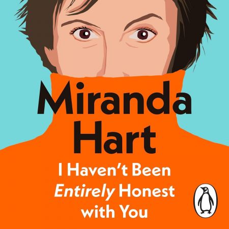 I Haven't Been Entirely Honest with You (Audiobook)