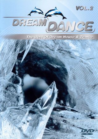 Dream Dance Vol. 2 - The Best Of Dream House &amp; Trance (2006) DVD9