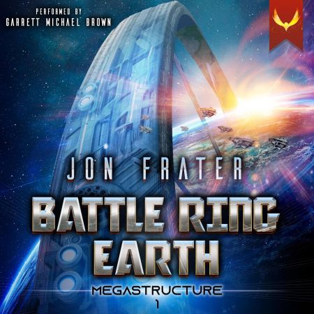 Megastructure: A Military Sci-Fi Series (Battle Ring Earth, Book 1) (Audiobook)
