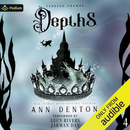 Depths: Tangled Crowns, Book 4 (Audiobook)