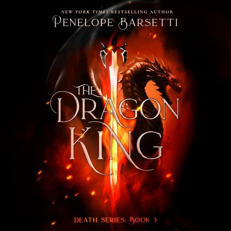 The Dragon King: Death Series, Book 3 (Audiobook)