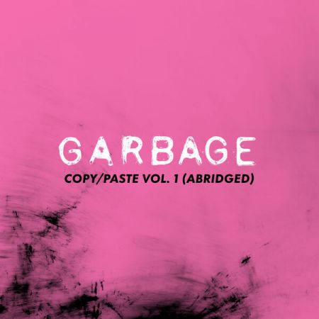 Garbage - copy/paste, vol. 1 (abridged) EP (2024) (Hi-Res) FLAC/MP3