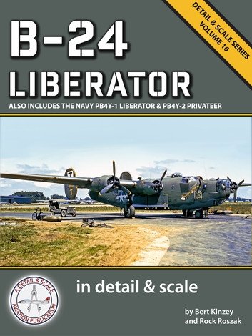 B-24 Liberator in Detail &amp; Scale