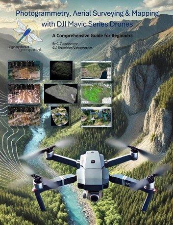 Photogrammetry, Aerial Surveying &amp; Mapping With DJI Mavic Series Drones, a Comprehensive Guide for Beginners