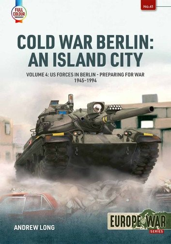 Cold War Berlin: An Island City - Volume 4