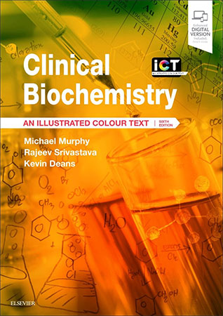 Clinical Biochemistry: An Illustrated Colour Text, 6th Edition