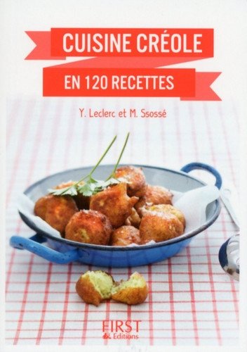 Le Petit livre de - Cuisine creole en 120 recettes