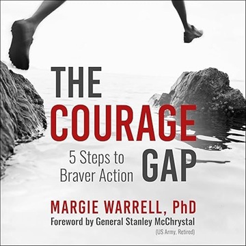 The Courage Gap: 5 Steps to Braver Action[Audiobook]