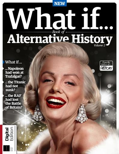 All About History - What If... Book of Alternative History, Volume 2 Revised Edition 2025