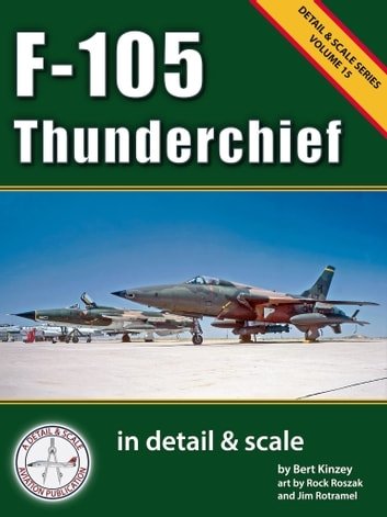 F-105 Thunderchief in Detail &amp; Scale