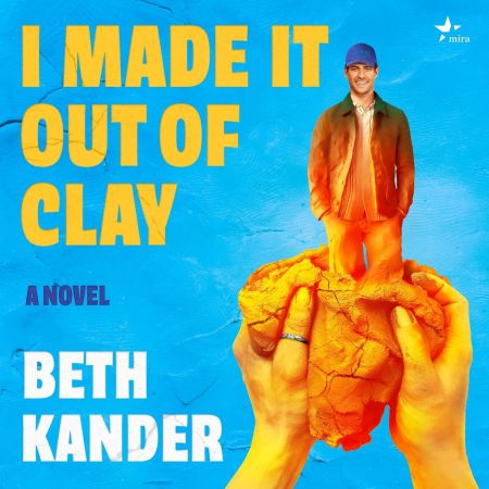 I Made It Out of Clay (Audiobook)