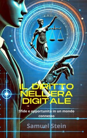 Il diritto nell'era digitale: Sfide e opportunita in un mondo connesso