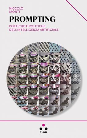 Prompting: Poetiche e politiche dell'intelligenza artificiale