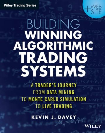 Building Winning Algorithmic Trading Systems