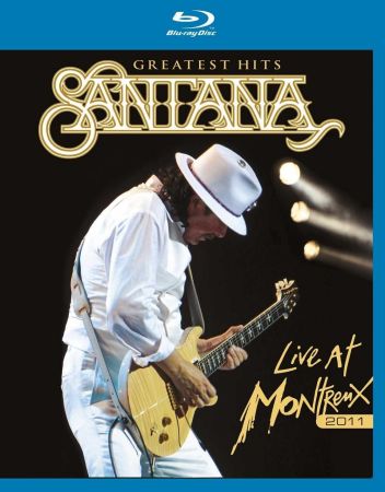 Santana: Greatest Hits - Live at Montreux 2011 (2012) Blu-ray