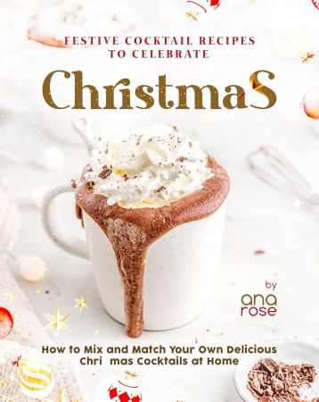 Festive Cocktail Recipes to Celebrate Christmas
