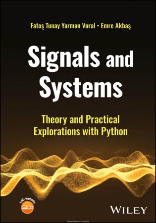 Signals and Systems: Theory and Practical Explorations with Python (True EPUB)