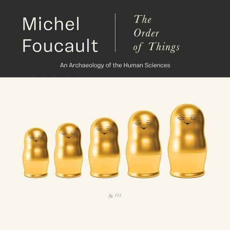 The Order of Things: An Archaeology of the Human Sciences (Audiobook)