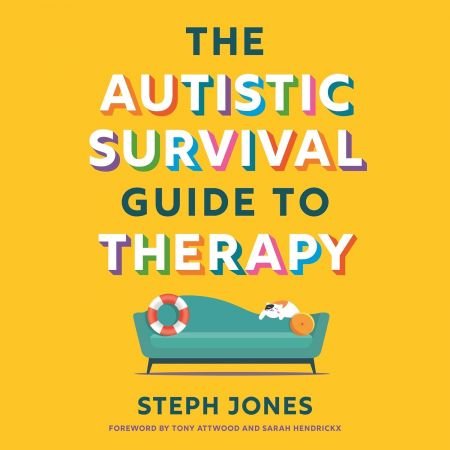 The Autistic Survival Guide to Therapy (Audiobook)