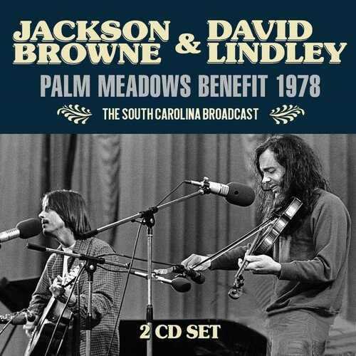 Jackson Browne - Palm Meadows Benefit 1978 (2019)