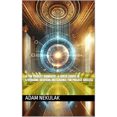 AI for Project Managers: A Crash Course in Leveraging Artificial Intelligence for Project Success[Audiobook]