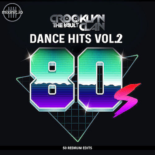 VA - Mixinit - Crooklyn Clan 80s Dance Hits Vol.2 (2024)