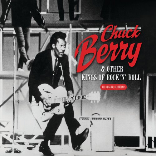Chuck Berry - Chuck Berry &amp; Other Kings Of Rock 'n' Roll (2010)