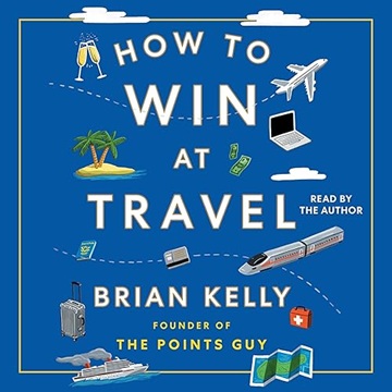How to Win at Travel[Audiobook]
