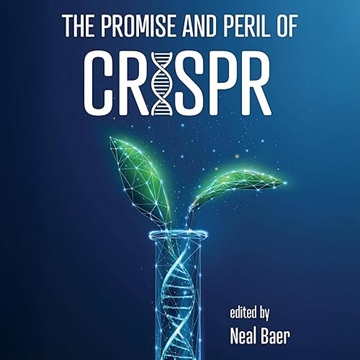 The Promise and Peril of CRISPR[Audiobook]