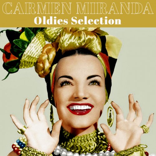 Carmen Miranda - Carmen Miranda Oldies Selection (Remastered) (2025) Hi-REs