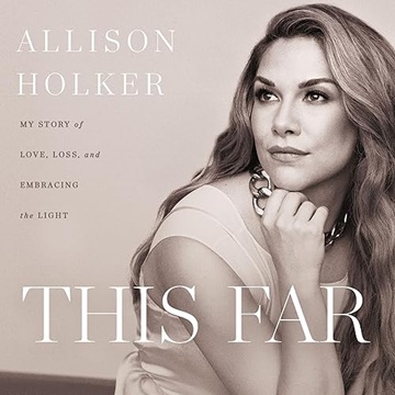 This Far: My Story of Love, Loss, and Embracing the Light[Audiobook]