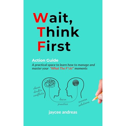 Wait, Think First: Action Guide[Audiobook]